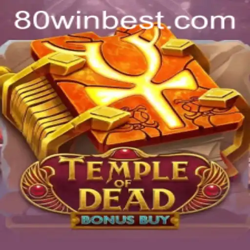 Descubra o Fascinante Mundo de TempleofDeadBonusBuy: 80win e o Caminho para a Vitória